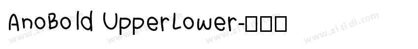 AnoBold UpperLower字体转换